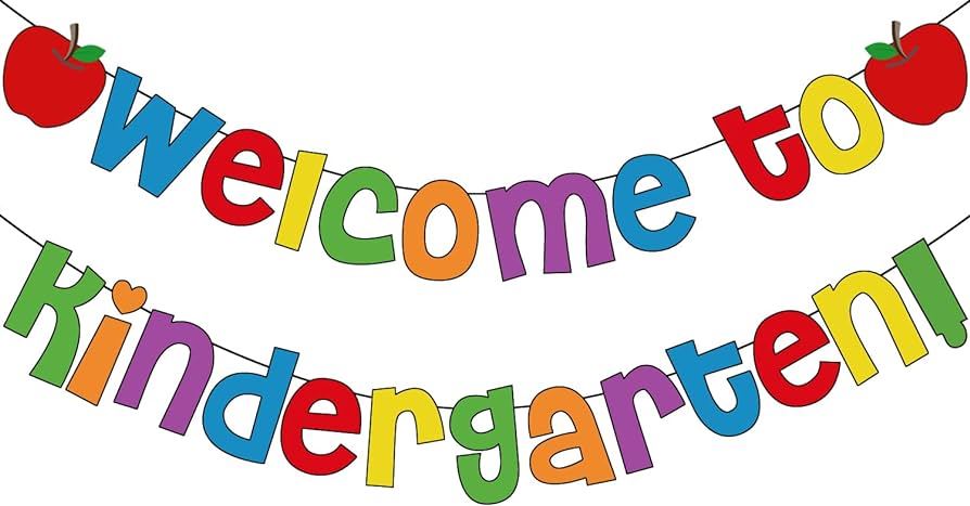 Welcome to Kindergarten Welcome to Kindergarten